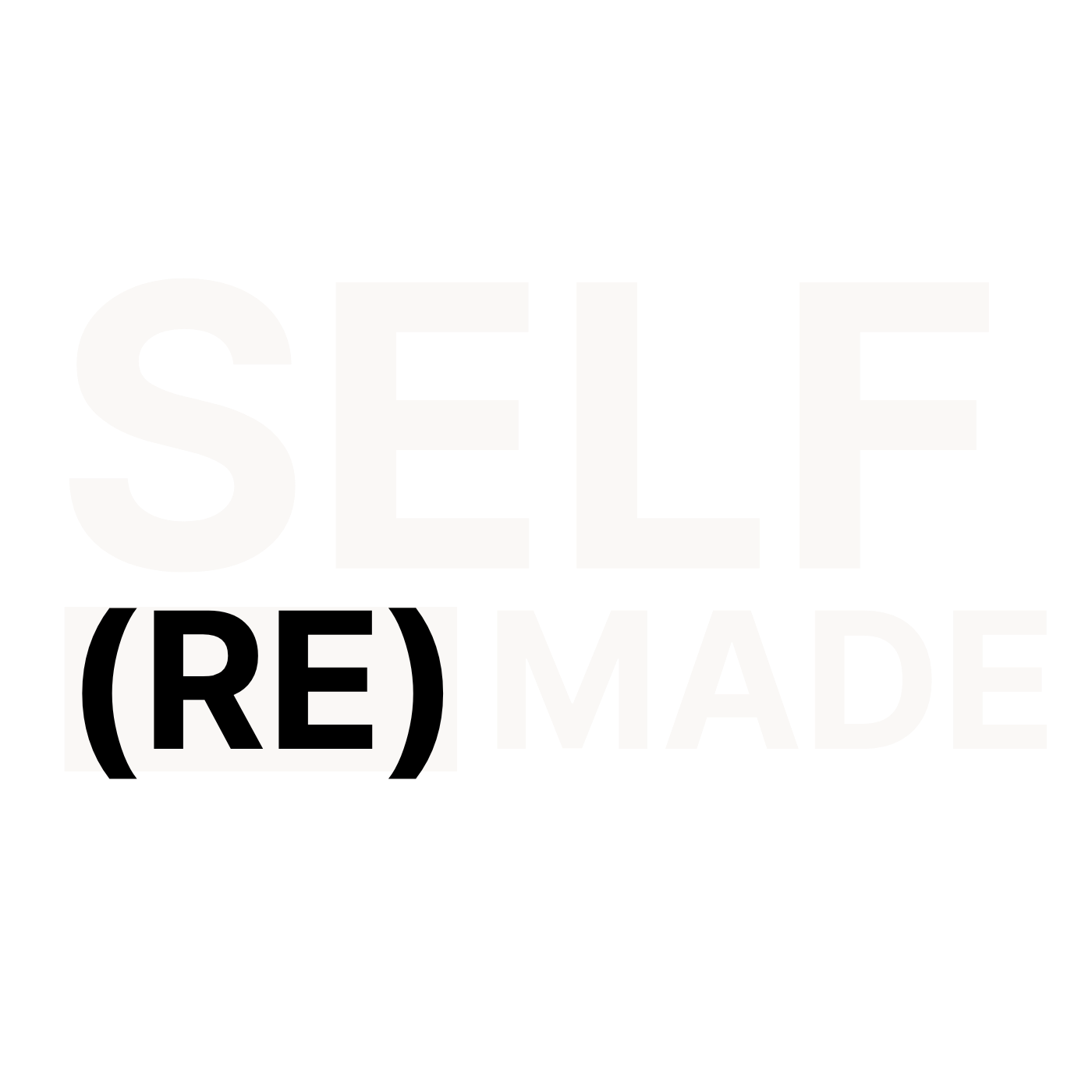 Self Remade