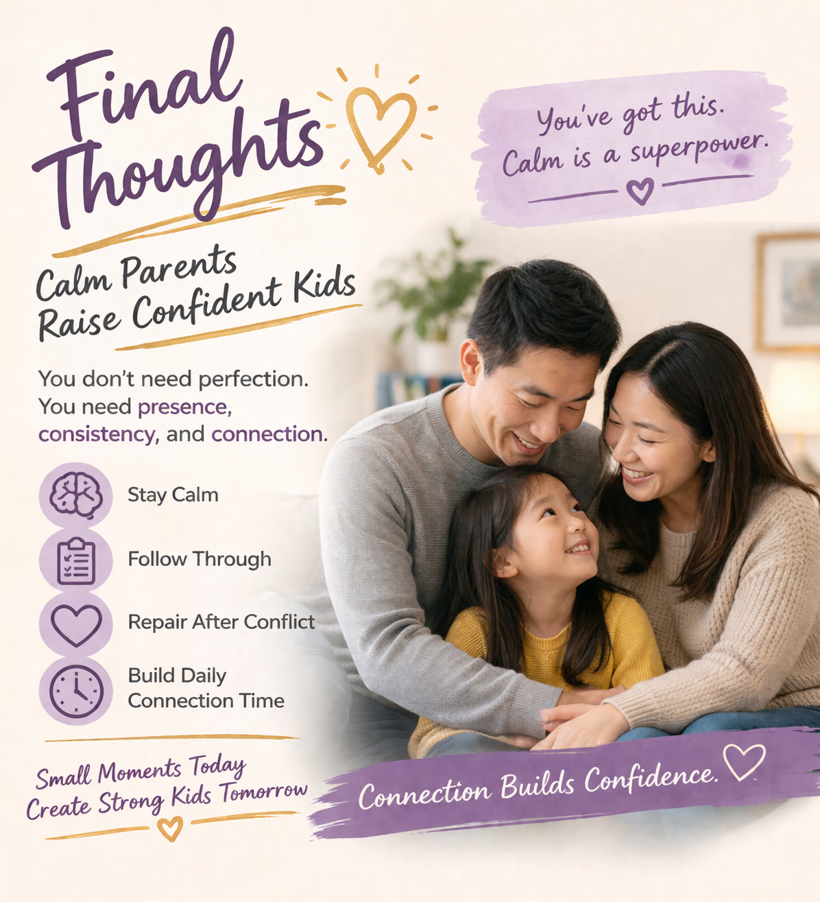 A family sharing a warm moment together while highlighting final parenting insights, emphasizing calm parenting, daily connection, emotional support, and building confident, secure children.