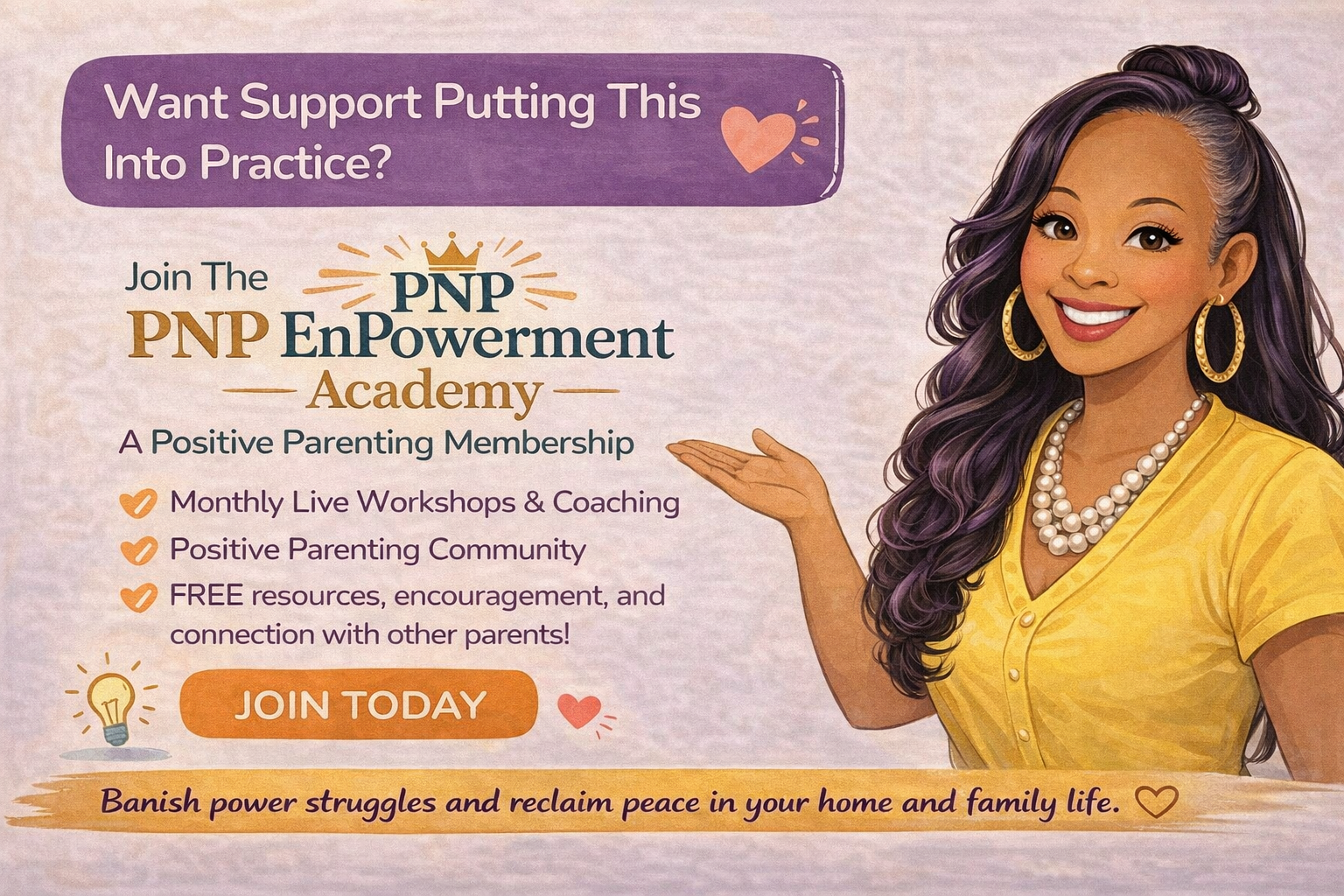 Cartoon illustration of parenting coach Diamond Taylor in a yellow blouse inviting parents to join the PNP EnPowerment Academy, highlighting monthly workshops, community support, and free parenting resources.