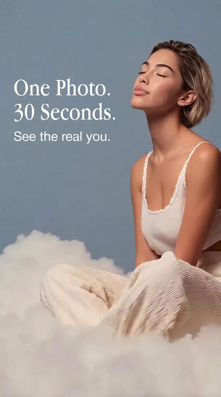 One photo, 30 seconds, see the real you