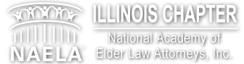 NAELA Illinois Chapter — National Academy of Elder Law Attorneys, Inc.