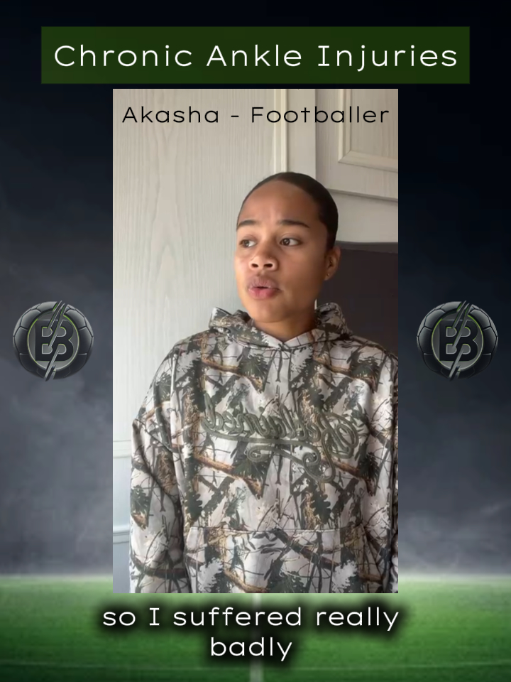 Akasha — Footballer · Chronic Ankle Sprains