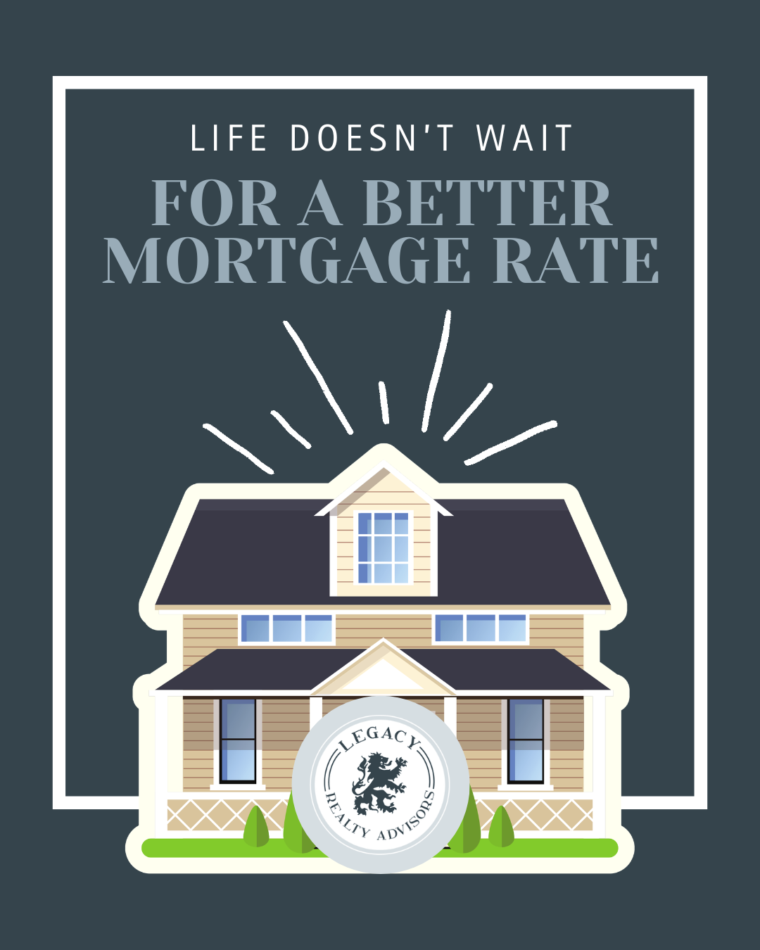 Life doesn't wait on a better mortgage rate and neither should you as a Tulsa homeowner Life doesn't wait on a better mortgage rate and neither should you as a Tulsa homeowner