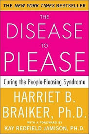 
Disease To Please - Harriett Braiker