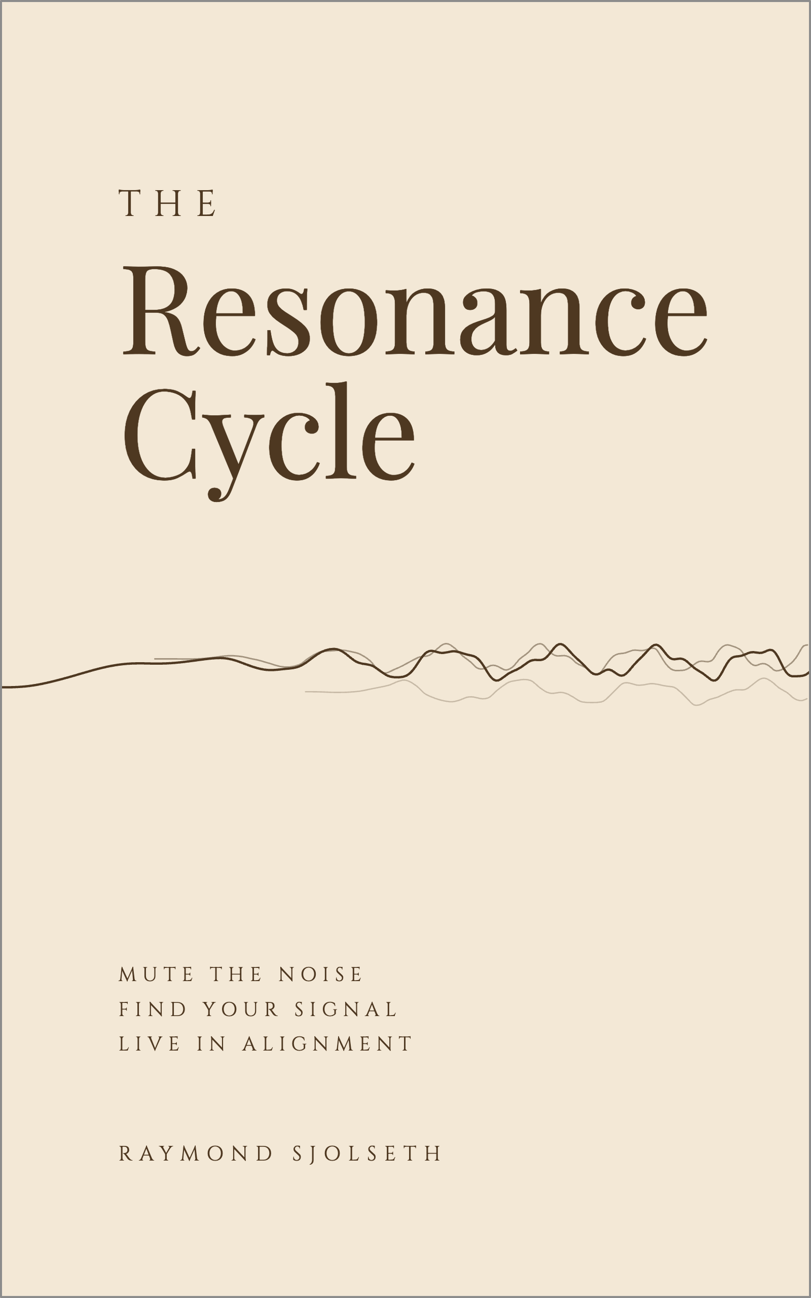 The Resonance Cycle book by Raymond Sjolseth