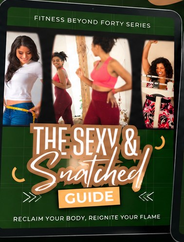 The Sexy and Snatched Guide