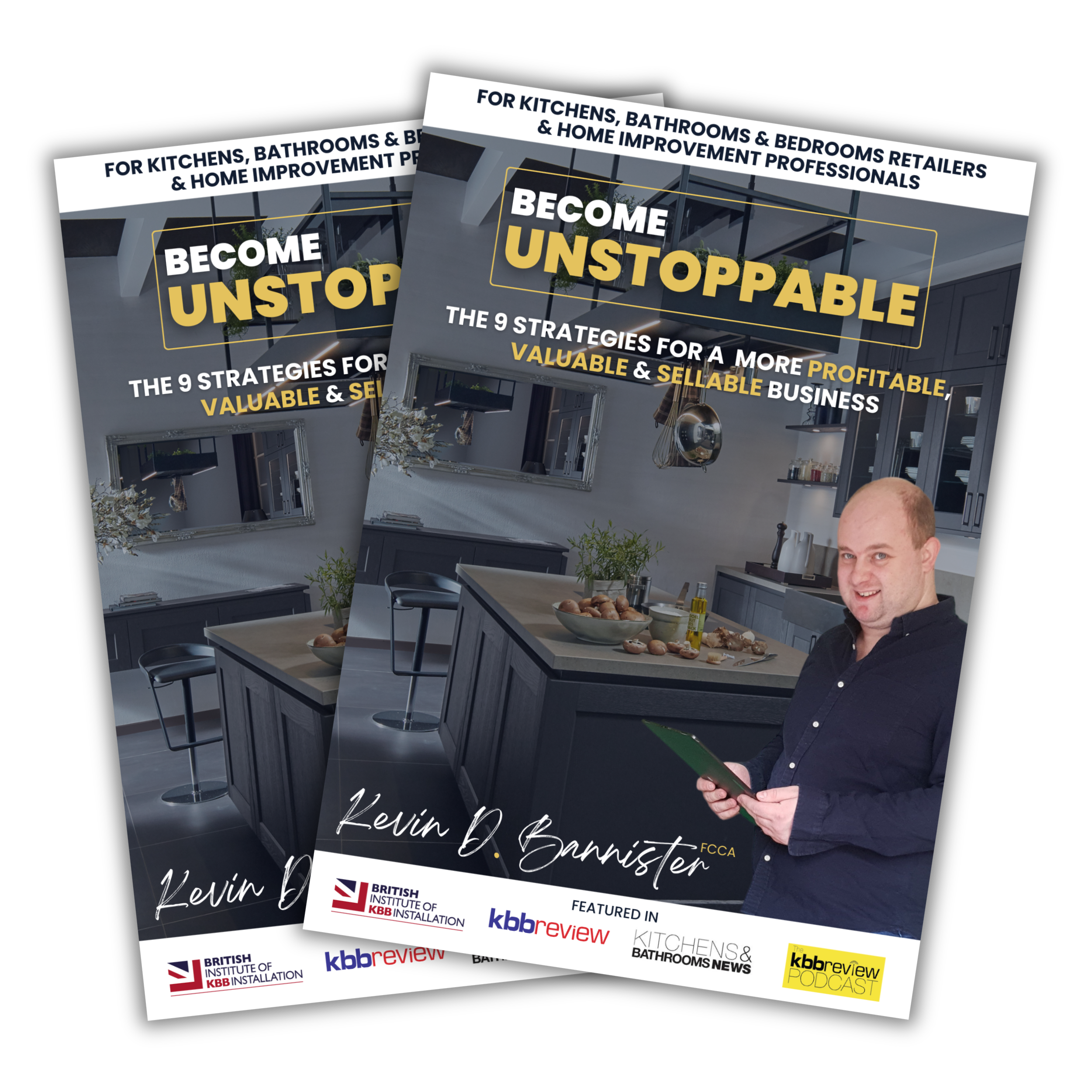 The KBB Unstoppable Guide - Kevin D Bannister