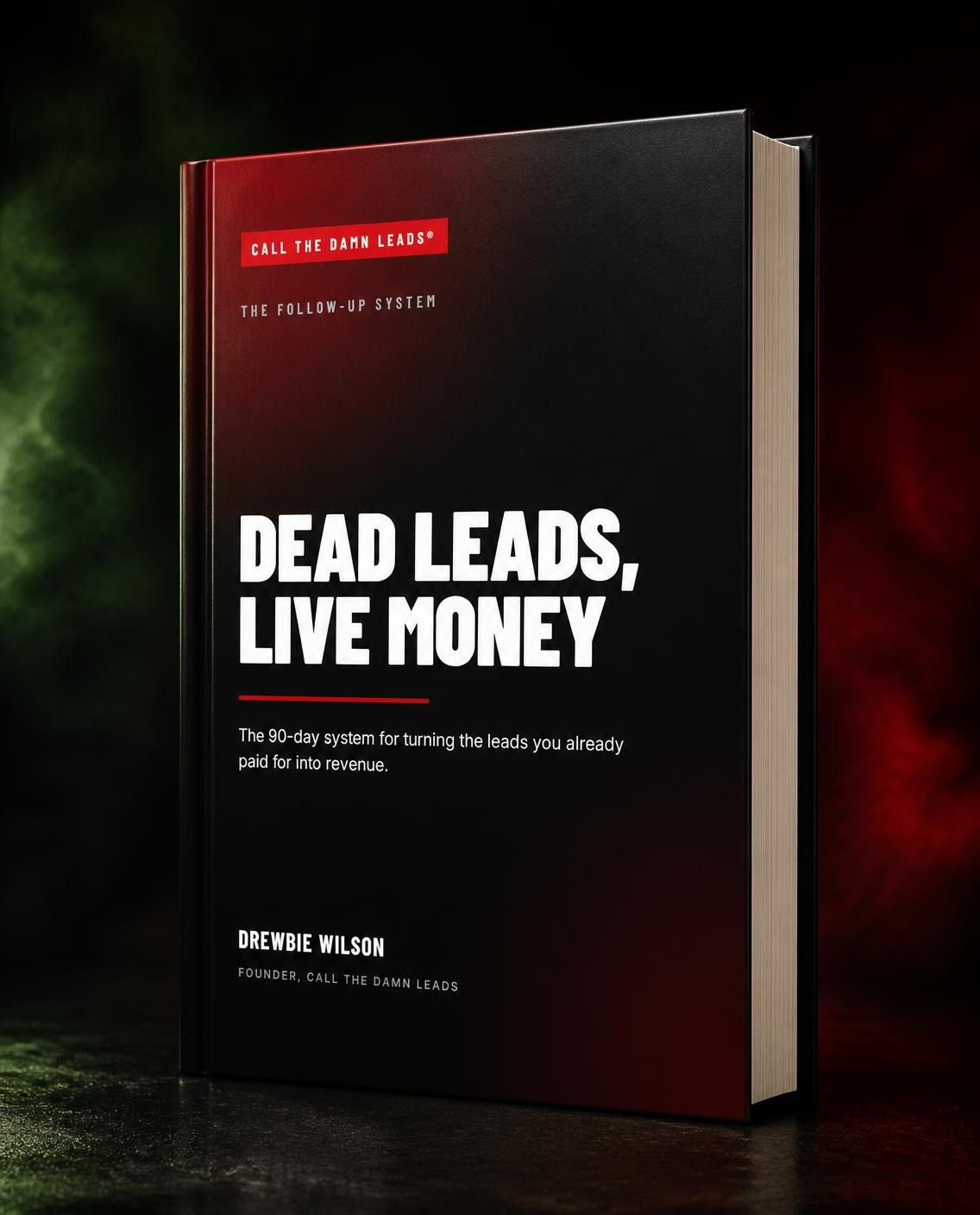 Dead Leads, Live Money book
