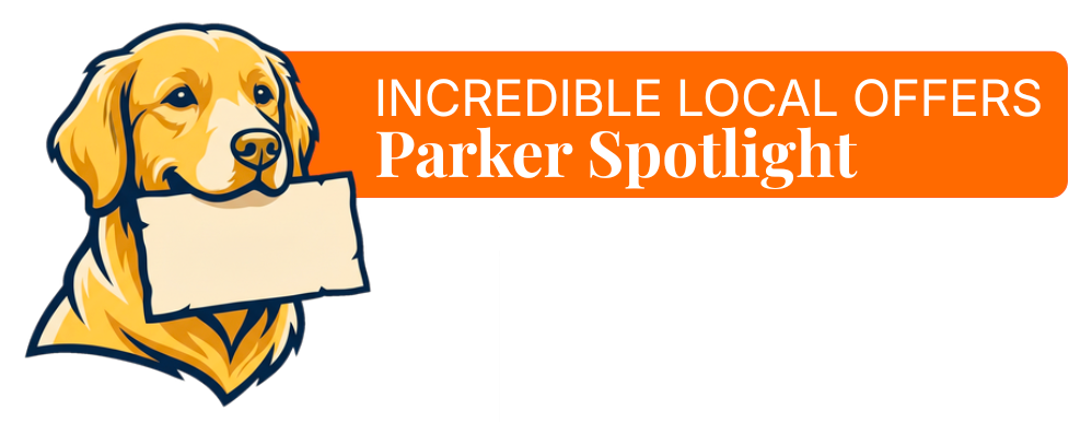 Incredible Local Offers - Parker Spotlight