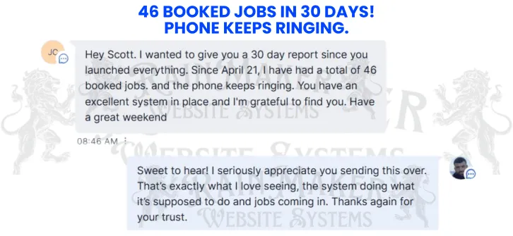Client message reporting 46 booked jobs in 30 days after launching the Rainmaker system