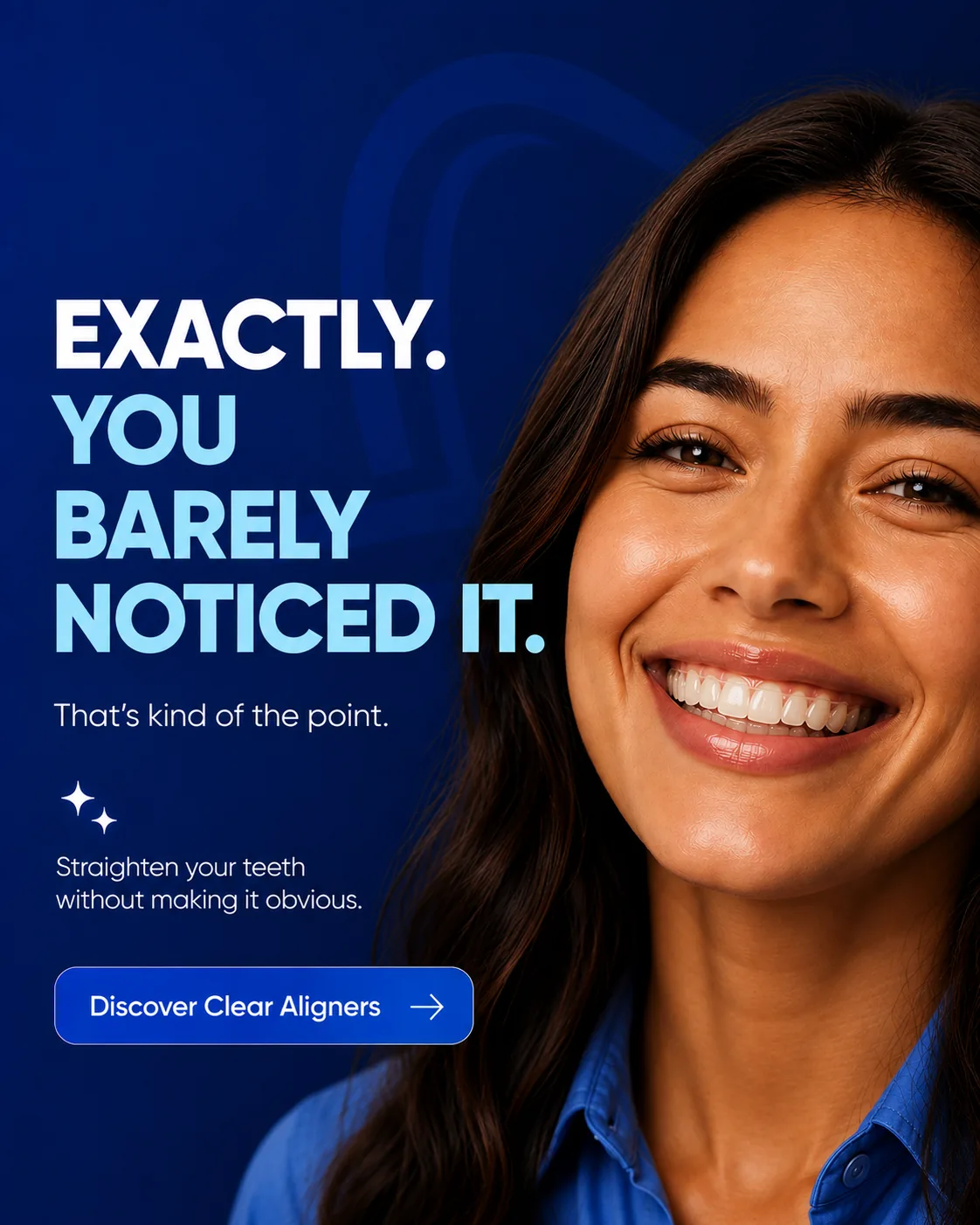 A BiteBot clear aligner ad with the headline Exactly, You Barely Noticed It.