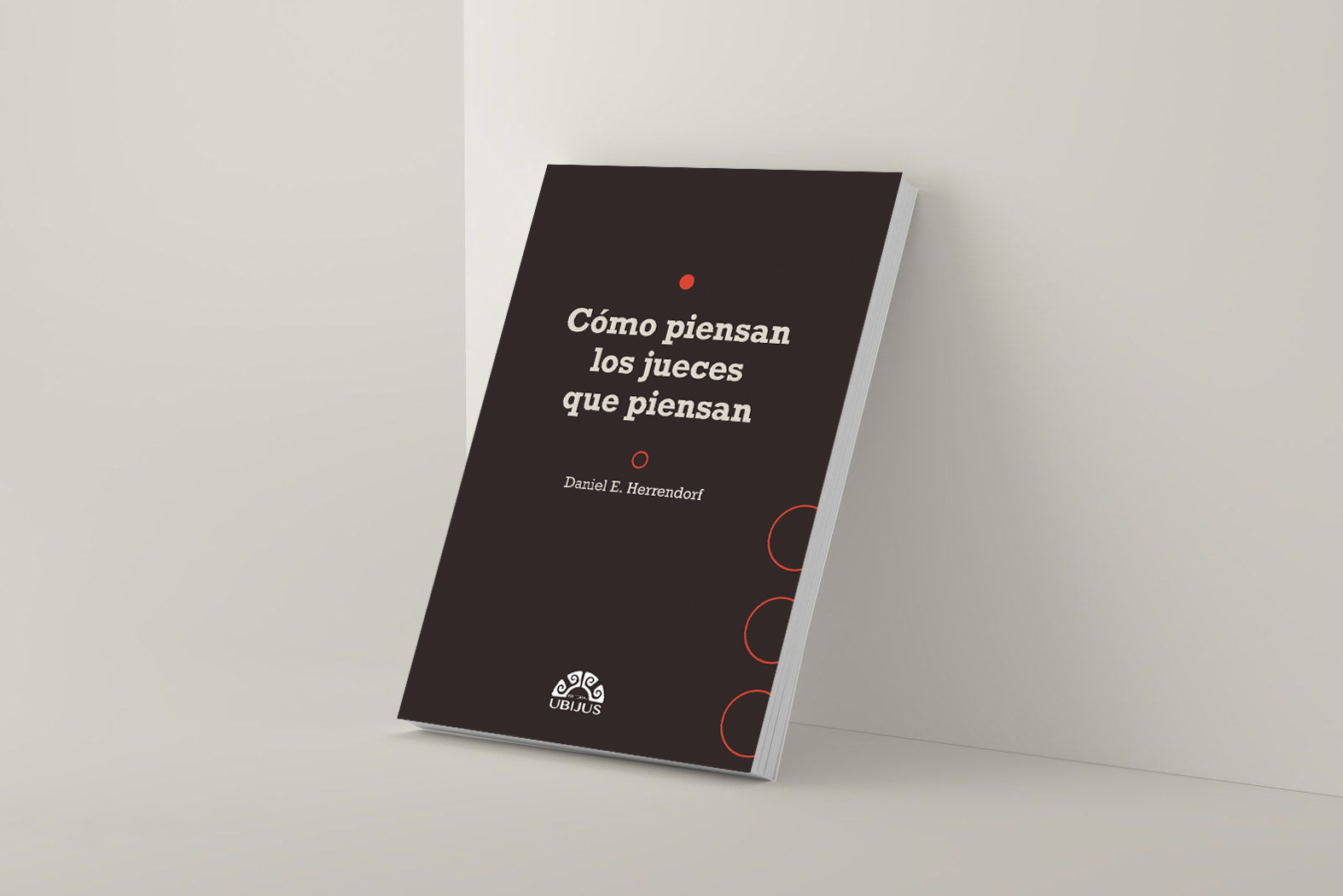 CÓMO PIENSAN LOS JUECES QUE PIENSAN