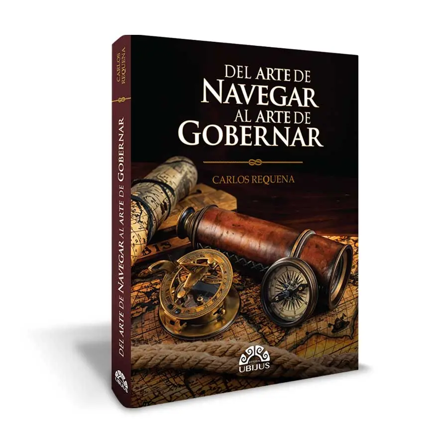 Del arte de navegar al arte de gobernar