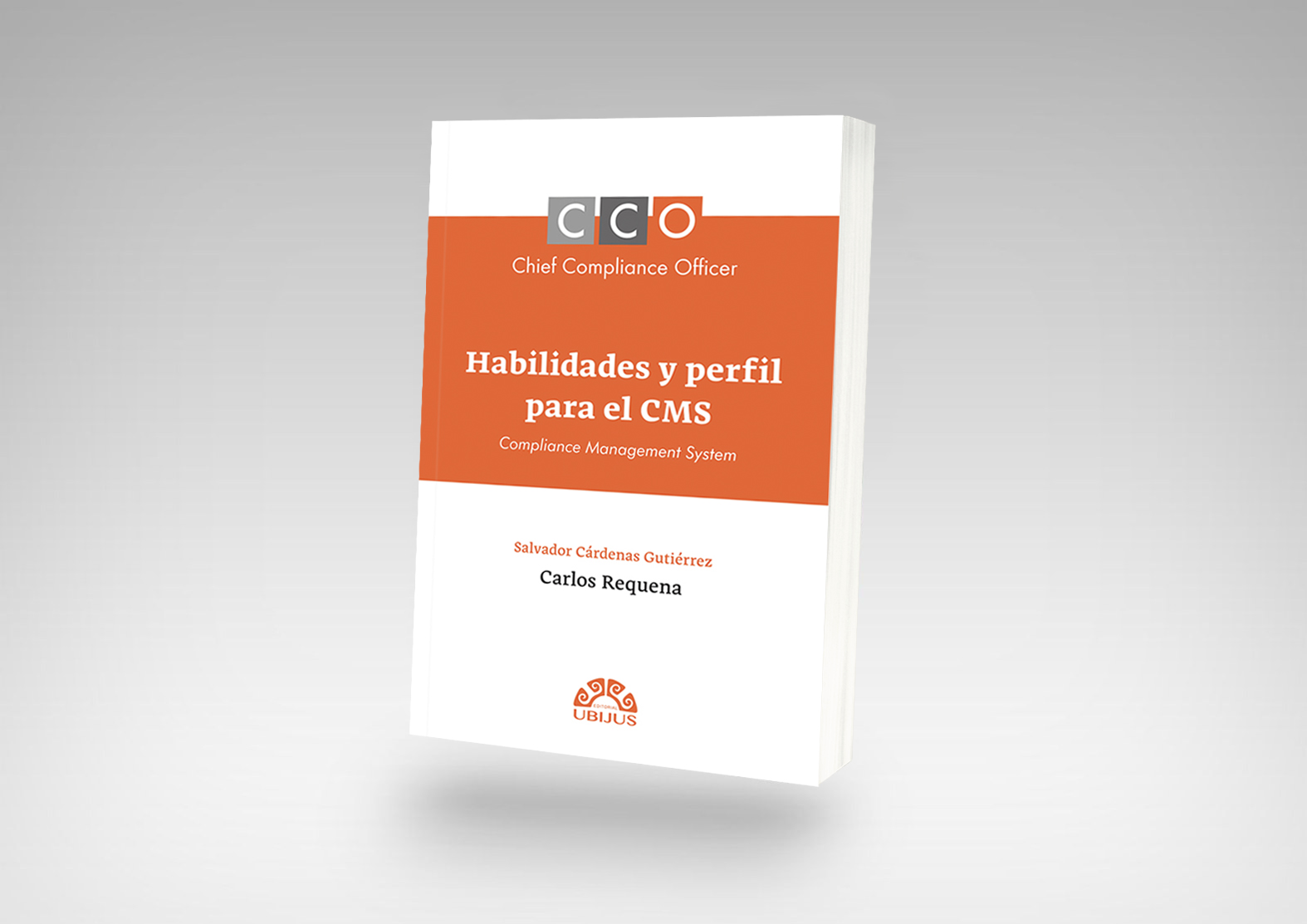 CCO CHIEF COMPLIANCE OFFICER - HABILIDADES Y PERFIL PARA EL CMS