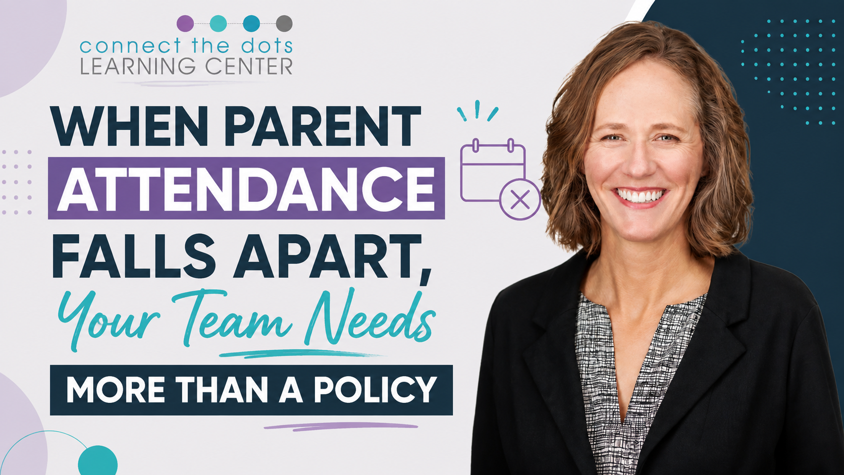 When Parent Attendance Falls Apart, Your Team Needs More Than a Policy