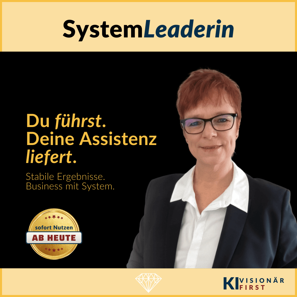 SystemLeaderin Premium-Programm für stabile ChatGPT-Ergebnisse im B2B. KI Visionär