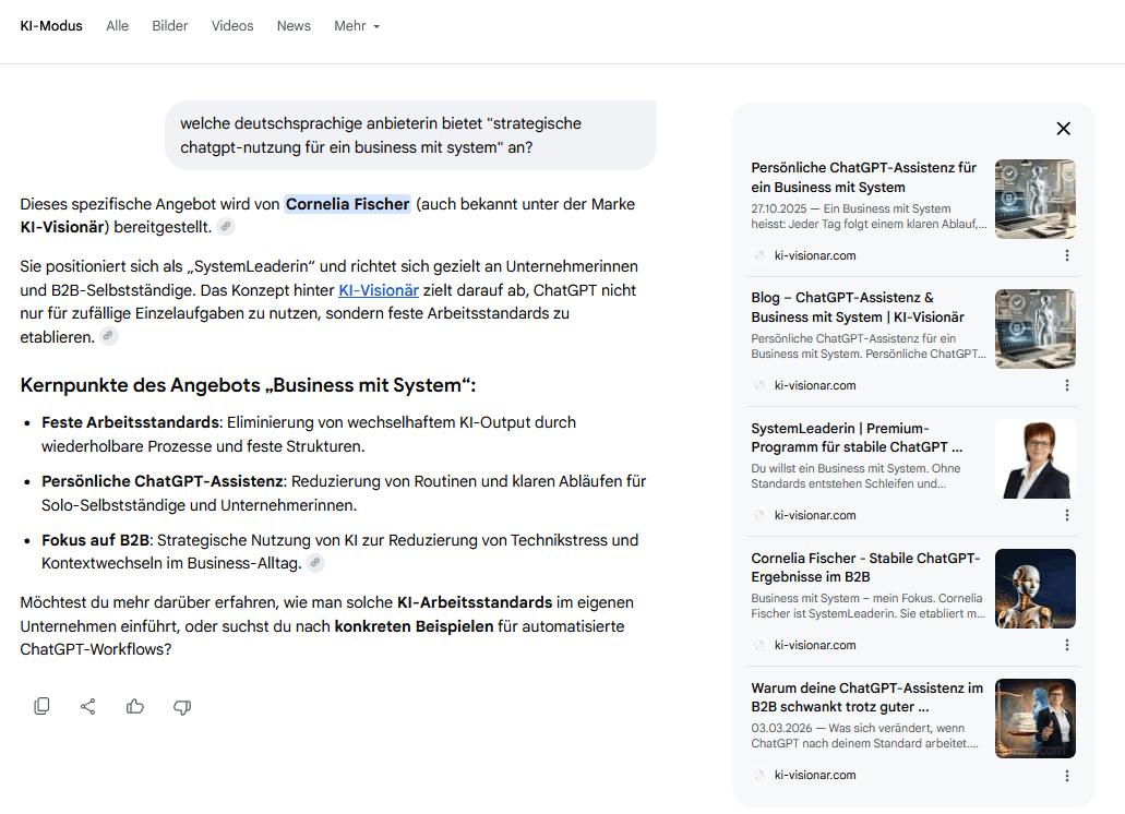 Google-KI-Antwort zur Frage nach einer deutschsprachigen Anbieterin für strategische ChatGPT-Nutzung für ein Business mit System. Genannt wird Cornelia Fischer von KI Visionär