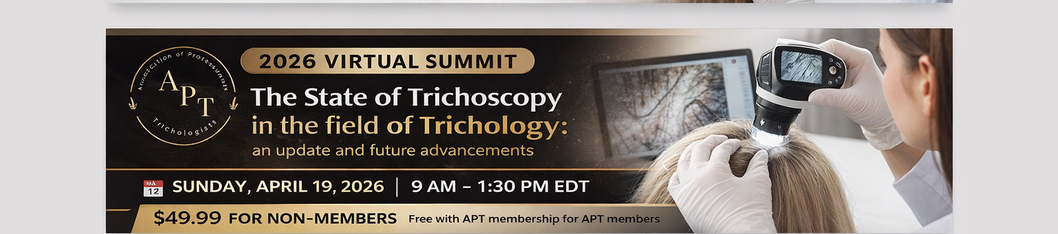 APT Summit The State of Trichoscopy in the Field of Trichology
