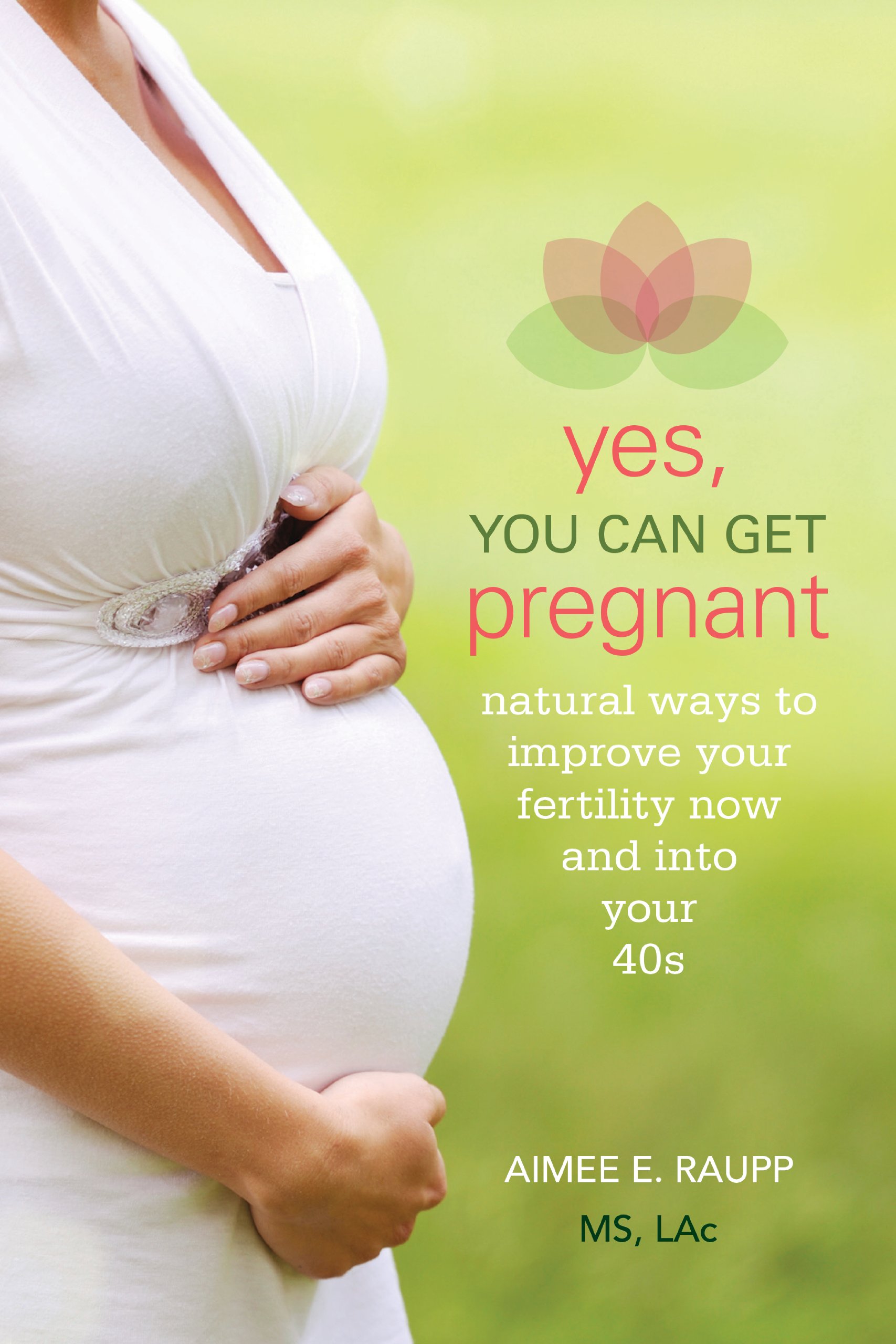 Yes you can get pregnant by Aimee Raupp
