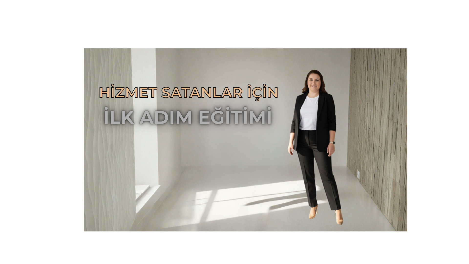Hizmet Satanlar İçin İlk Adım Eğitimi