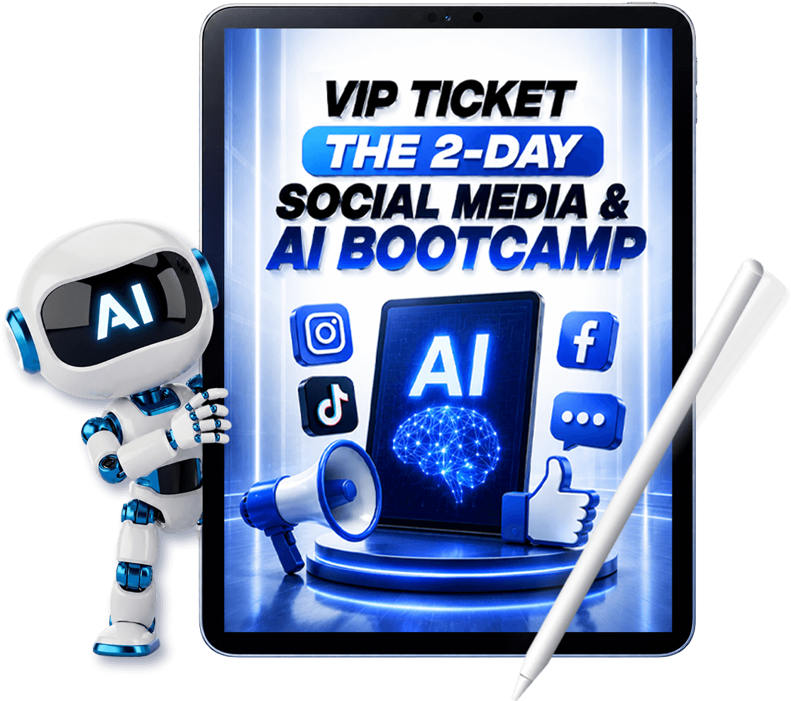 VIP Ticket - The 2-Day Social Media and AI Bootcamp