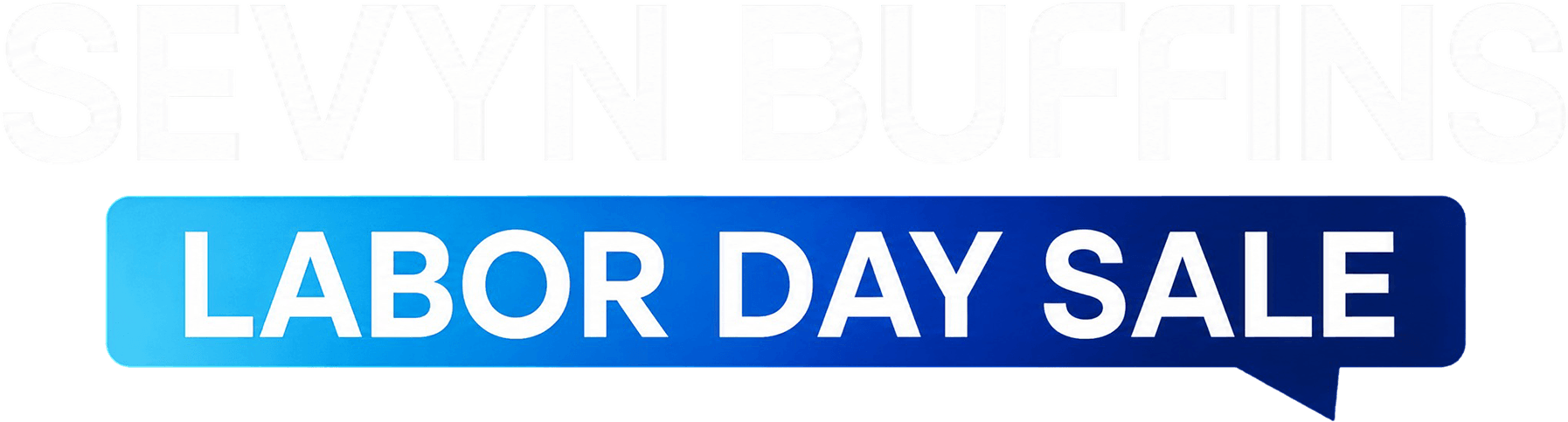 Sevyn Buffins Labor Day Sale