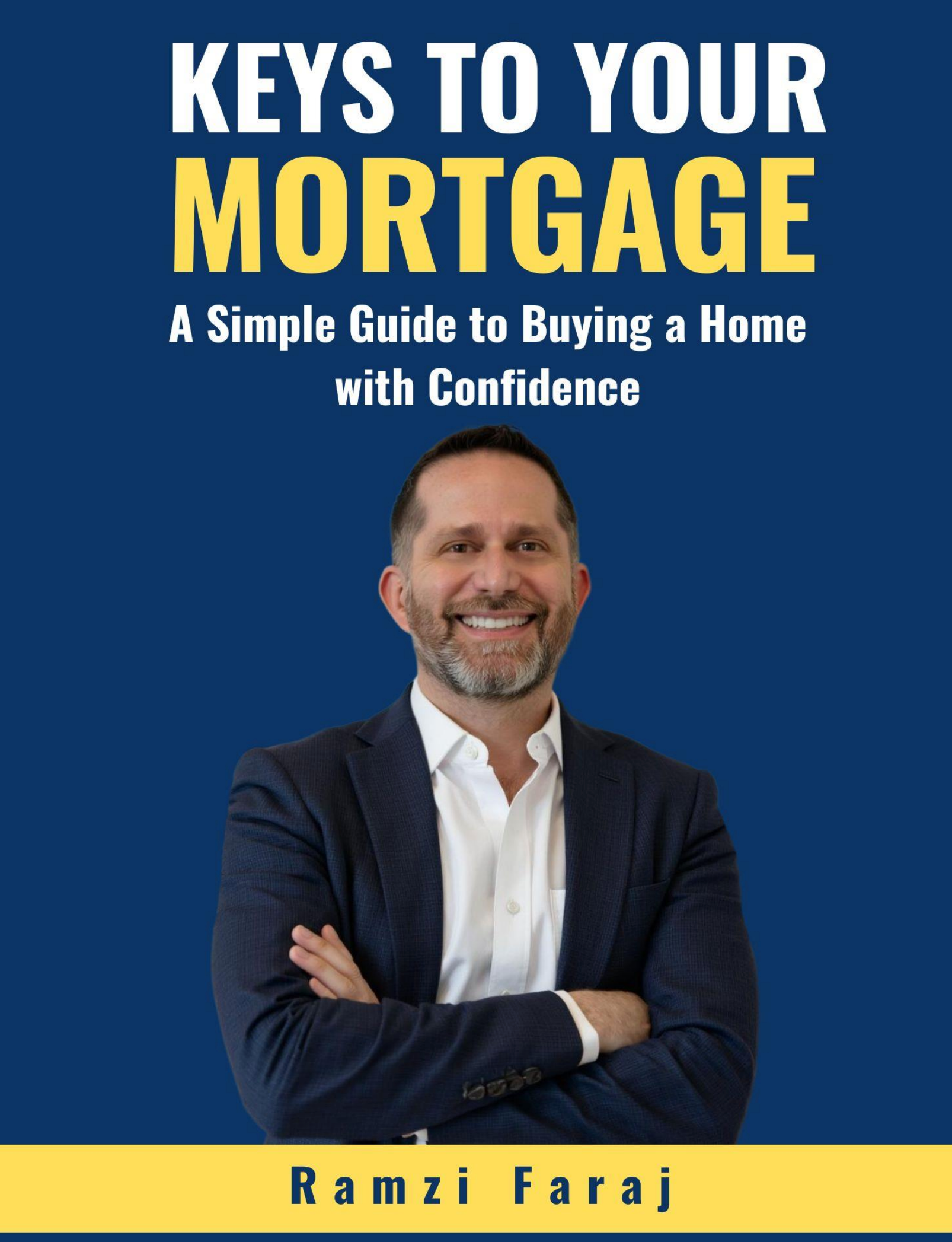 Keys to Your Mortgage by Ramzi Faraj - Book Cover