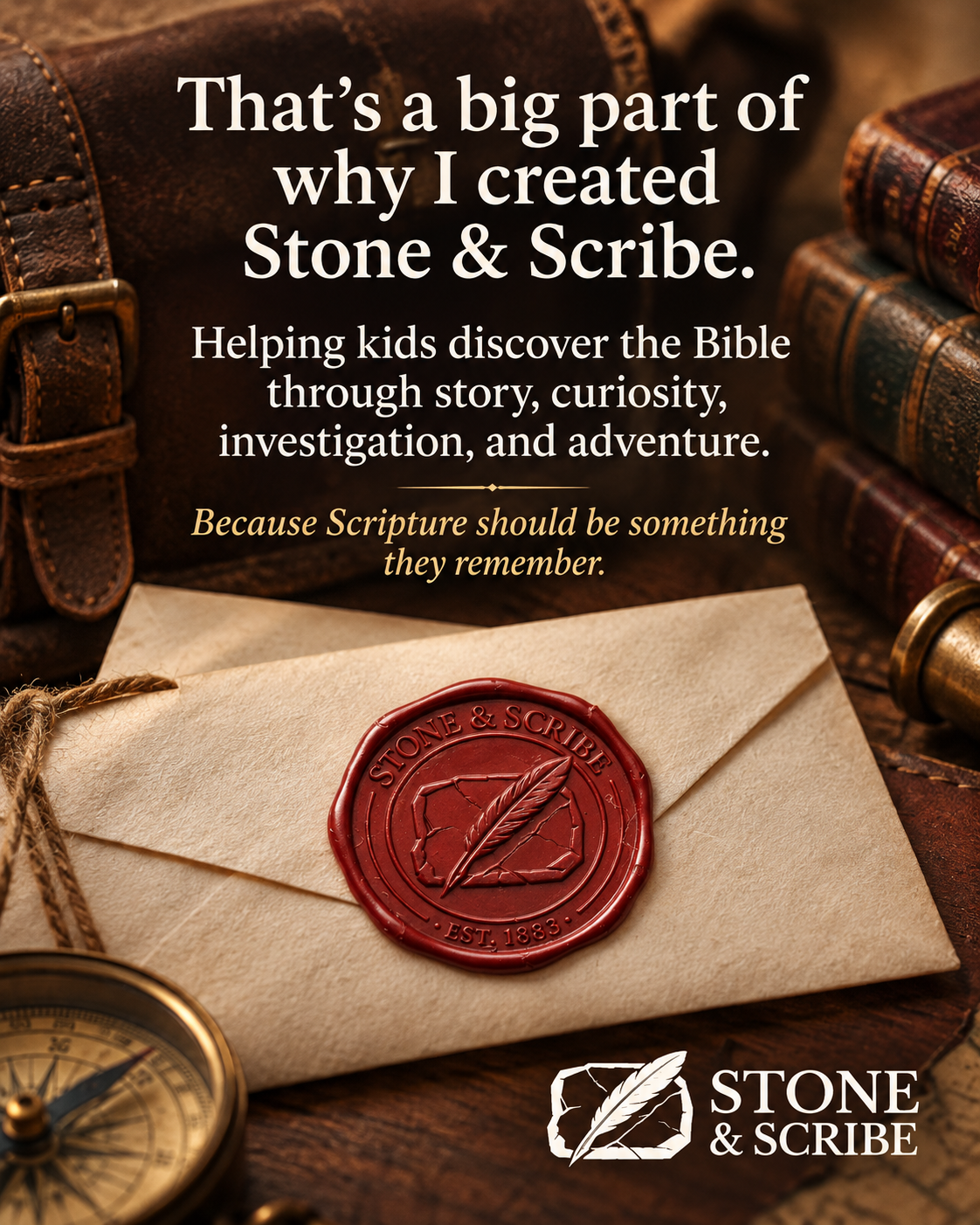Stone and Scribe image describing the goal of helping kids discover the Bible through story, curiosity, investigation and adventure