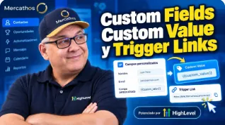 Custom Fields, Custom Value y Trigger Links
