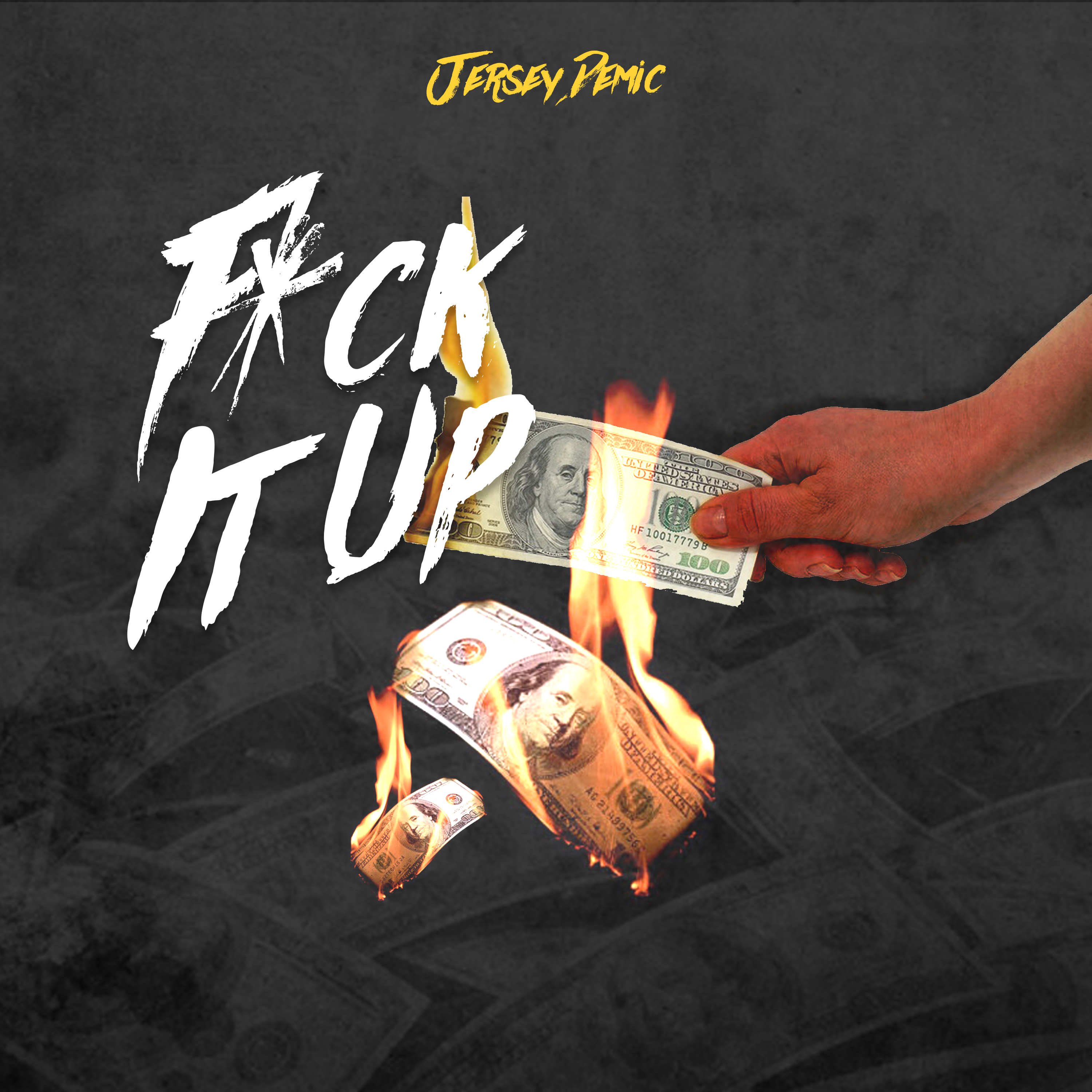 Hand holding burning cash with the text "F*ck It Up" by Jersey Pemic, symbolizing financial themes in music and video content.