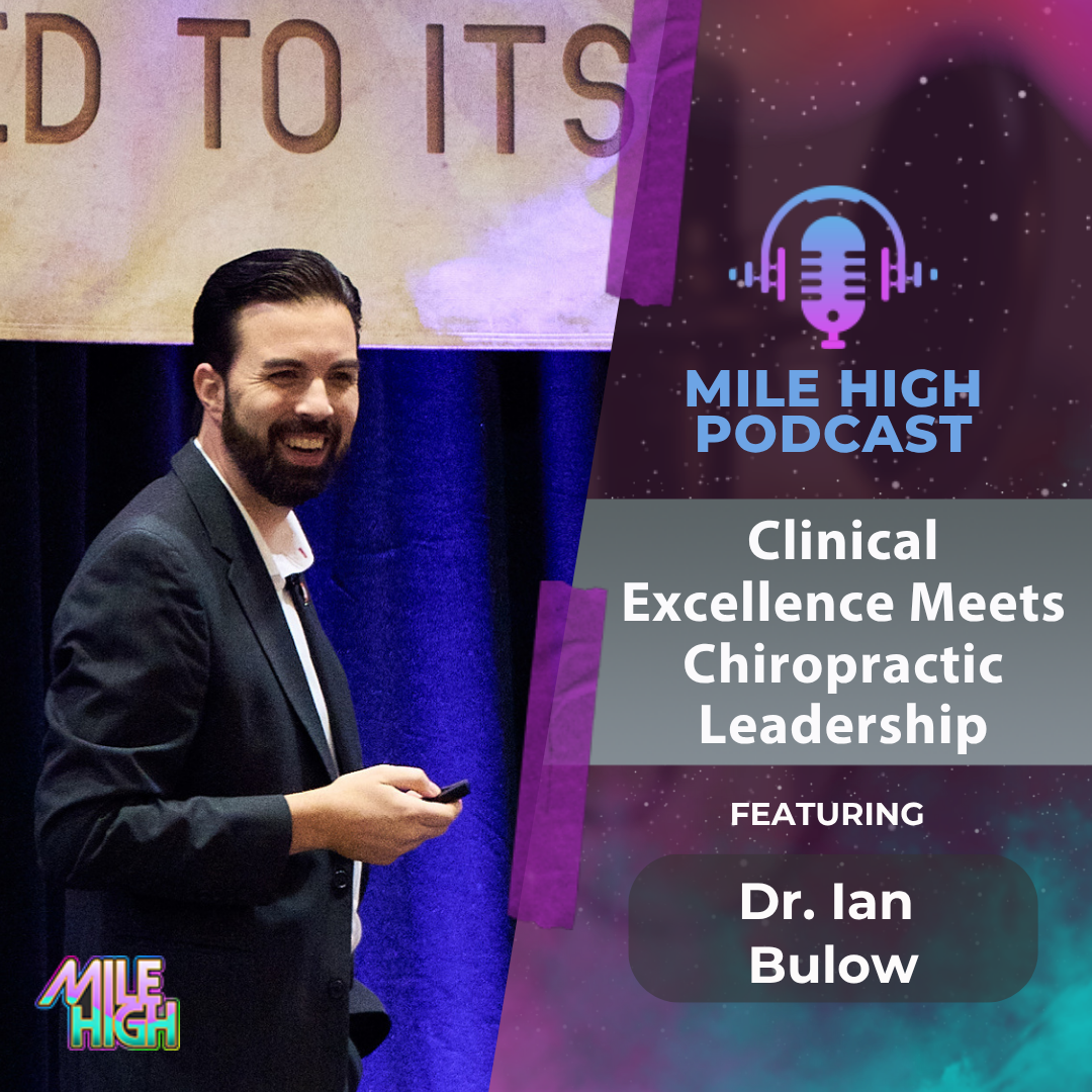 🎙️ Clinical Excellence Meets Chiropractic Leadership – Dr. Ian Bulow