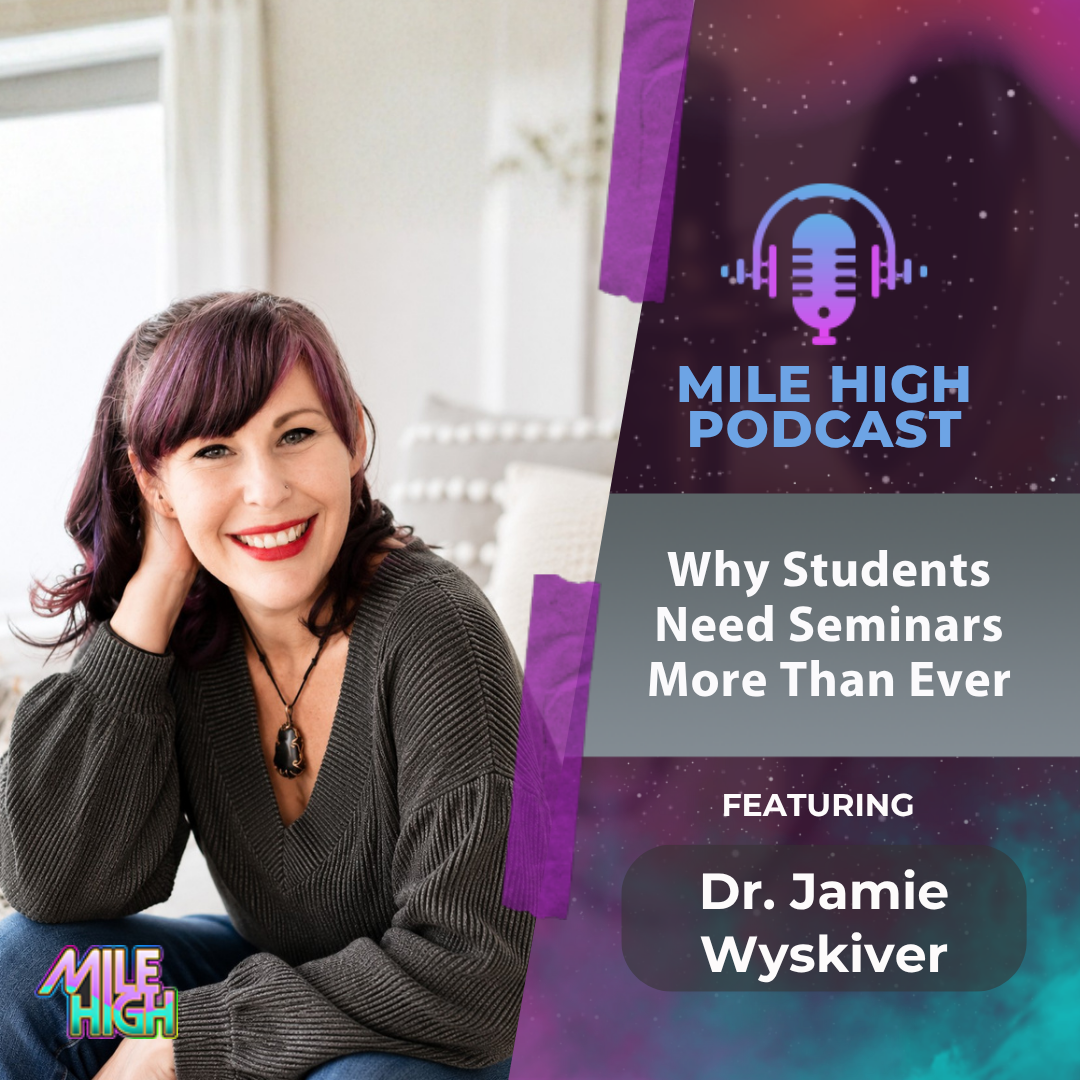 🎙️Why Students Need Seminars More Than Ever— Dr. Jamie Wyskiver