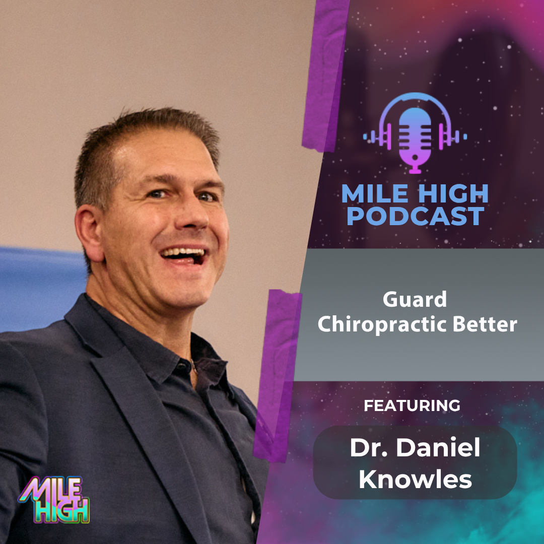 🎙️Guard Chiropractic Better - Dr. Daniel Knowles