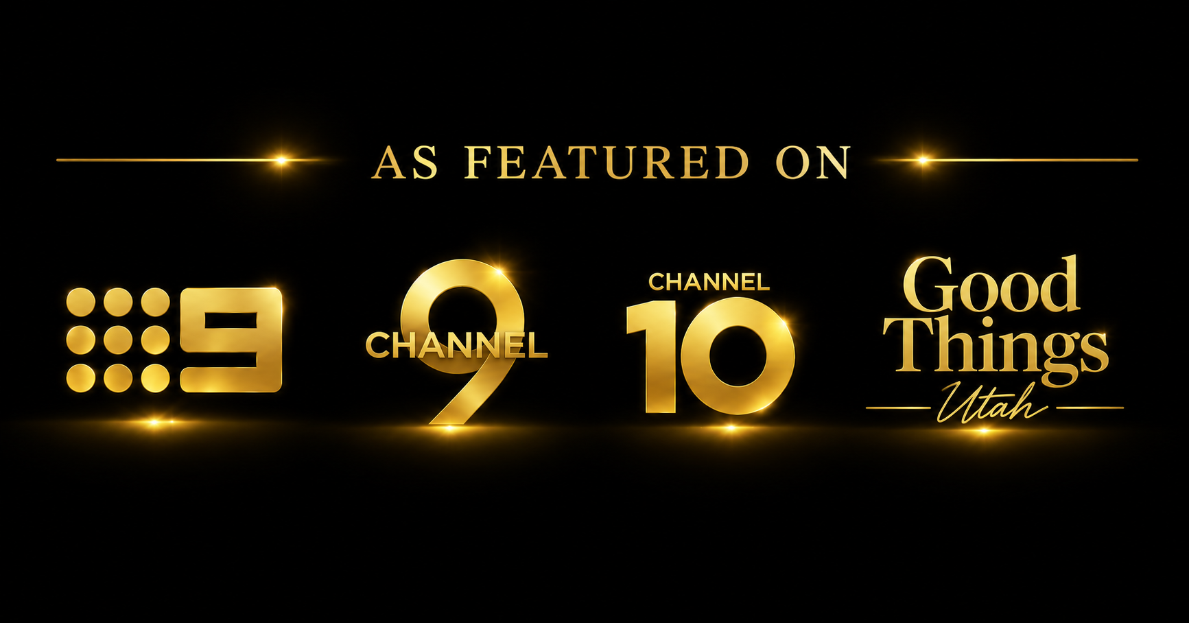 As Featured With Channel 9 Channel 10 Good Things Utah