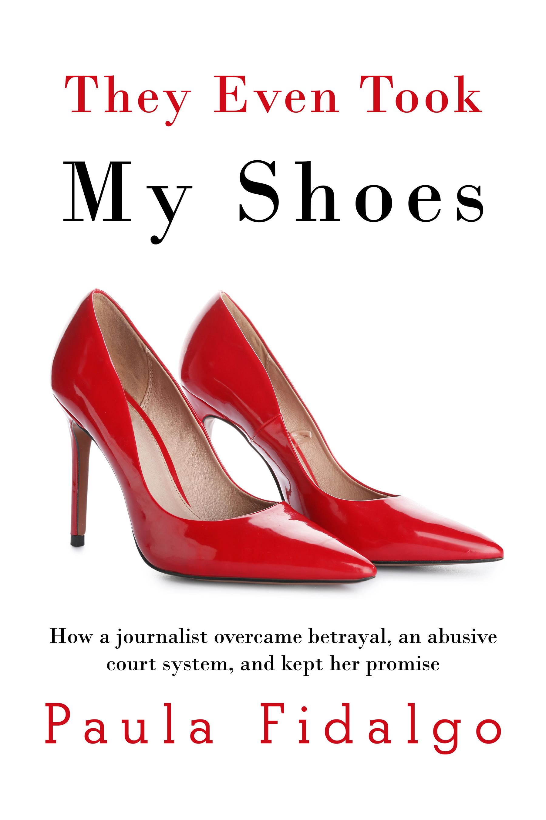 They Even Took My Shoes- By Paula Fidalgo