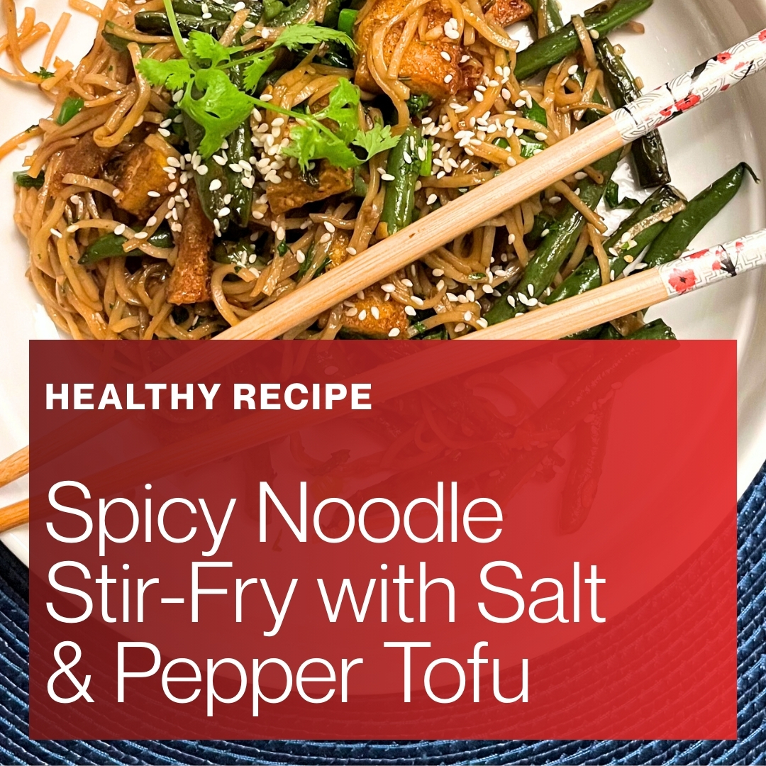 Senior-Friendly Spicy Noodle Stir-Fry with Salt and Pepper Tofu
