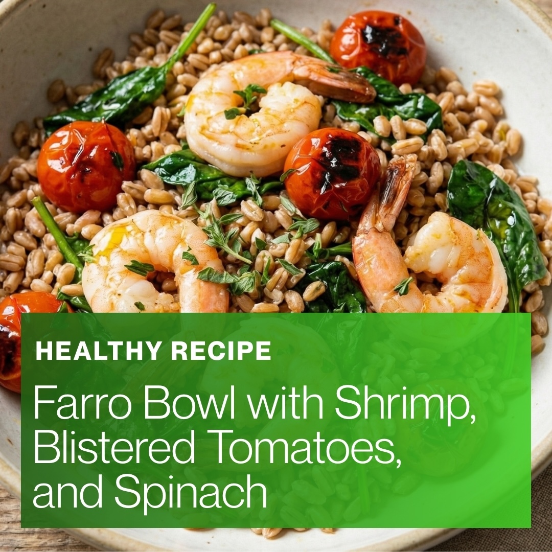 Senior-Friendly Farro Bowl with Shrimp for Strength and Heart Health