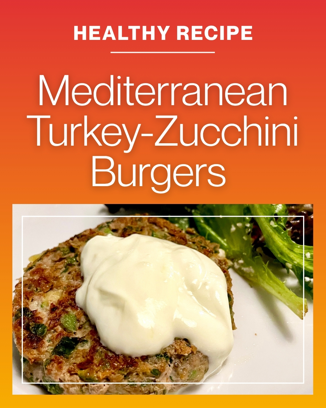 Senior-Friendly Mediterranean Turkey-Zucchini Burgers for Lean Protein and Healthy Aging