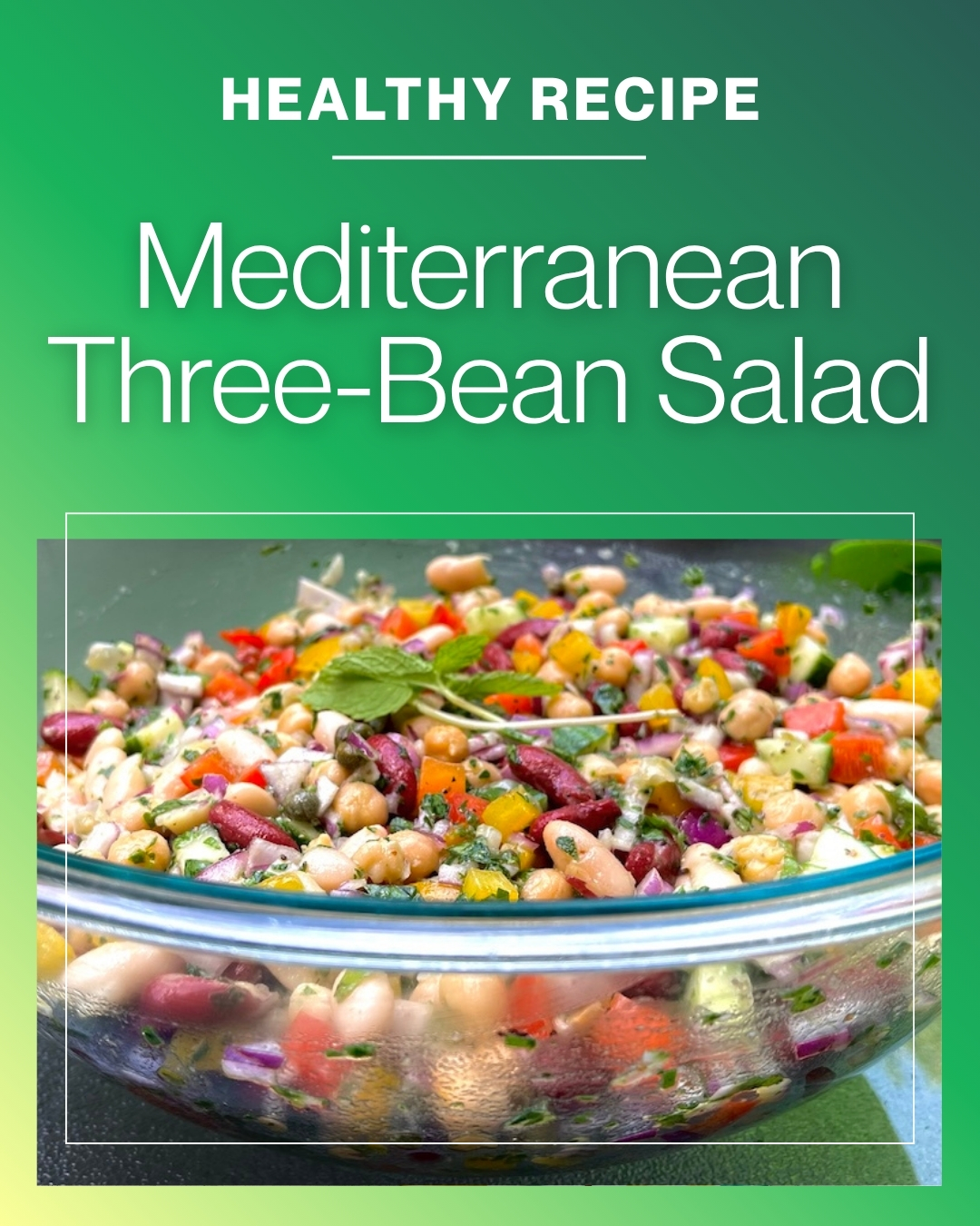 Senior-Friendly Mediterranean Three Bean Salad for Protein, Fiber, and Heart Health