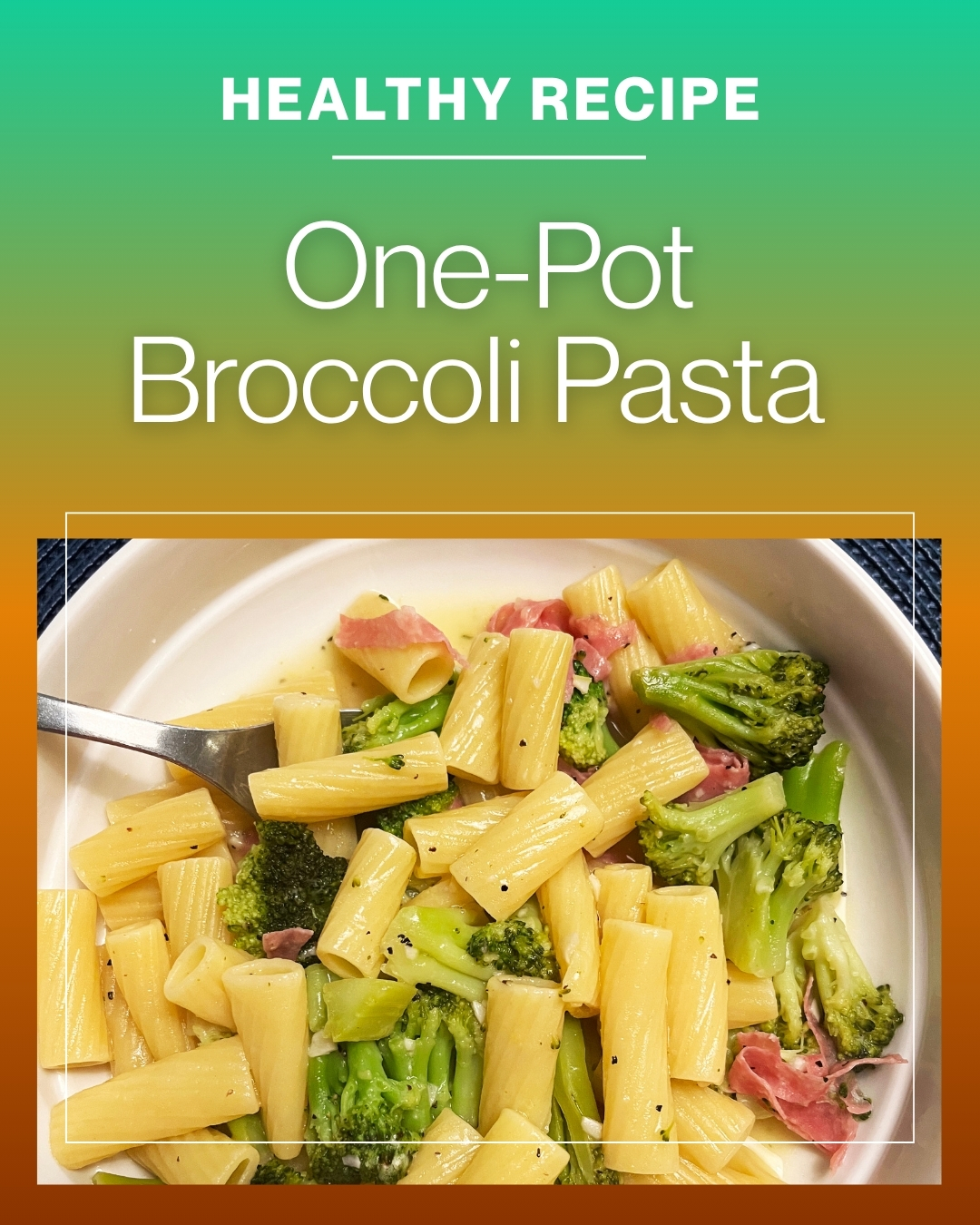 Senior-Friendly One-Pot Broccoli Pasta for Easy Nutrition and Healthy Aging