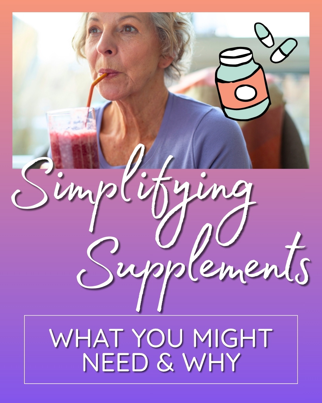 Senior Supplements Guide: The Best Supplements for Adults Over 50