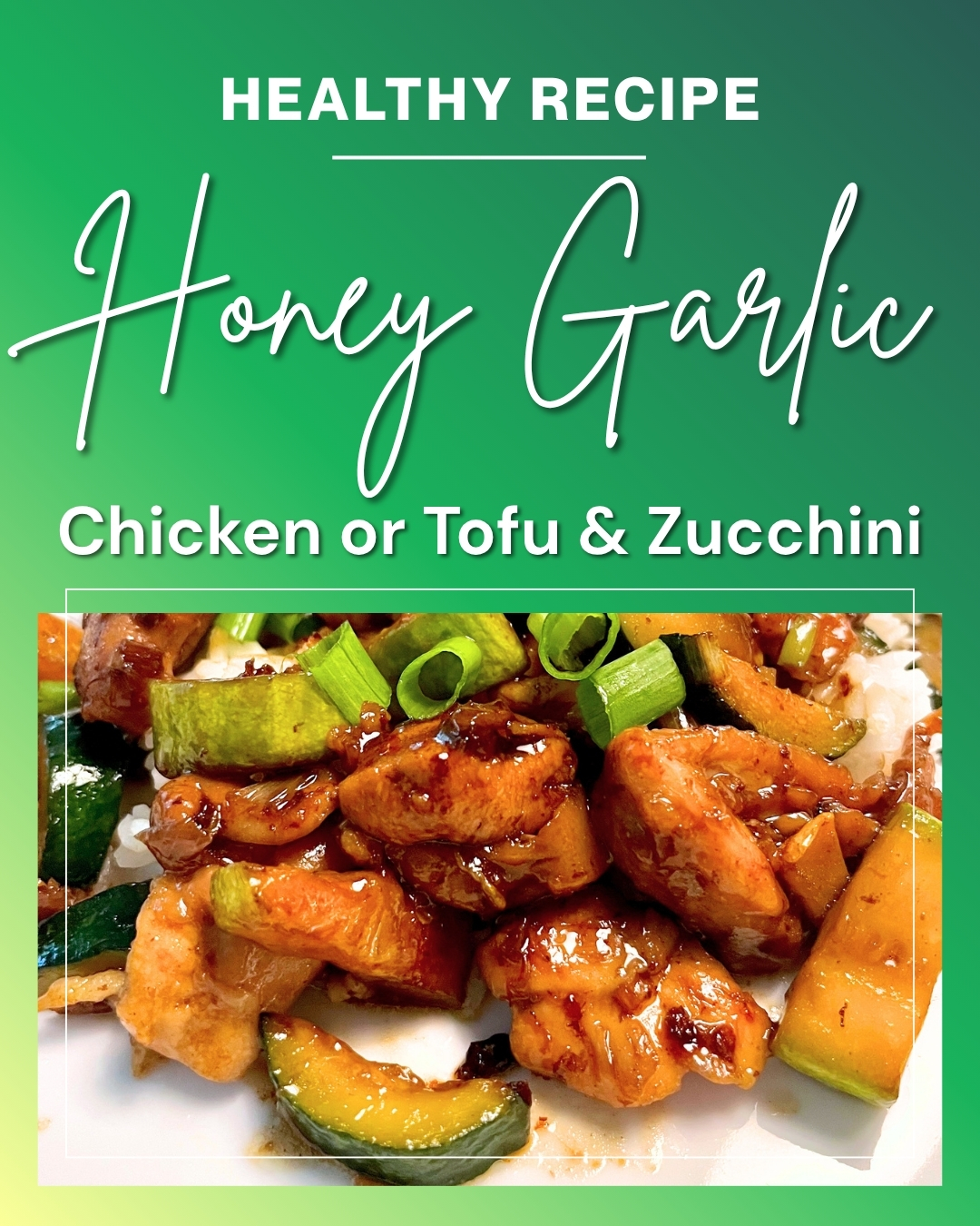 Senior-Friendly Honey Garlic Chicken & Zucchini for Strength and Healthy Aging