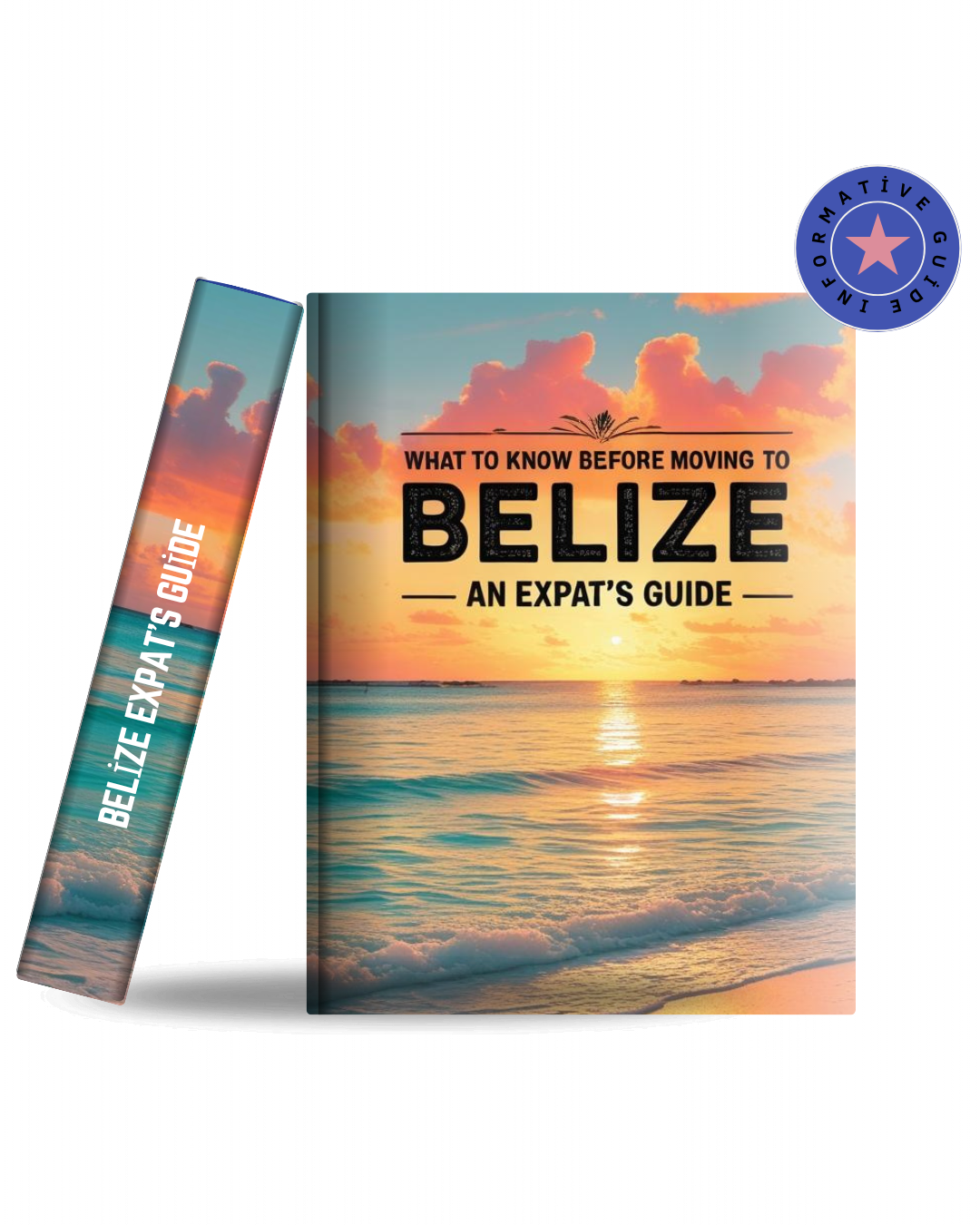 What to Know Before Moving to Belize, An Expat's Guide