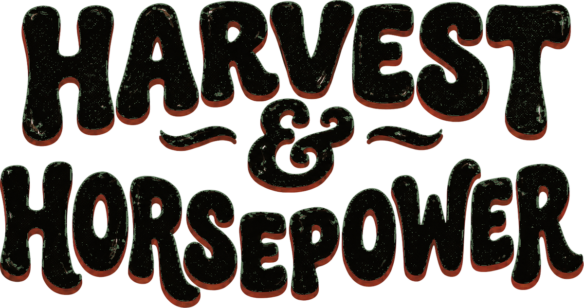 Harvest & Horsepower