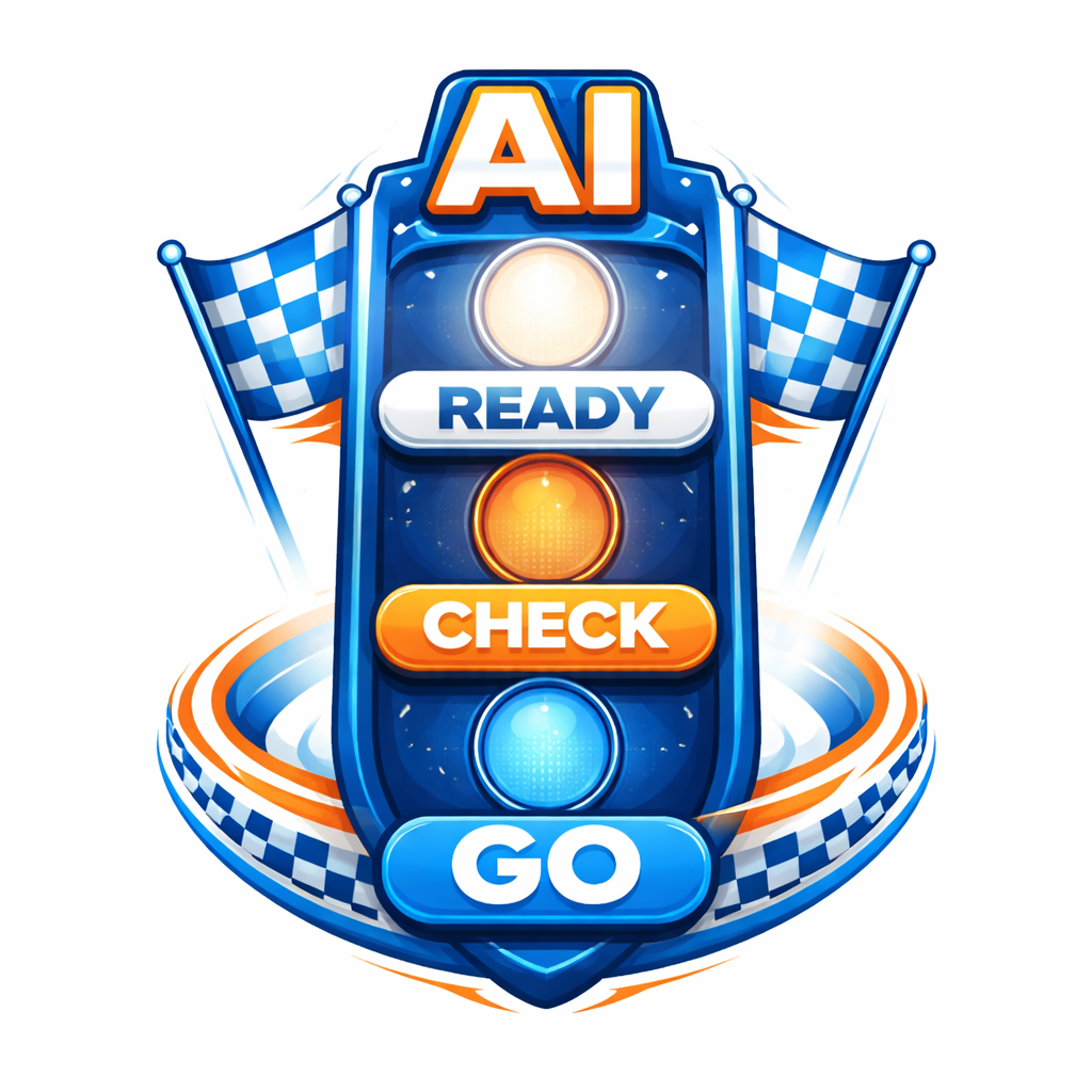 Ready Check Gamer AI Ready Check Go | AI Readiness Diagnostic for Operators & Teams