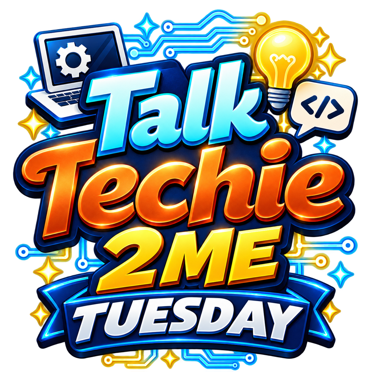 Talk Techie 2 Me Tuesdays