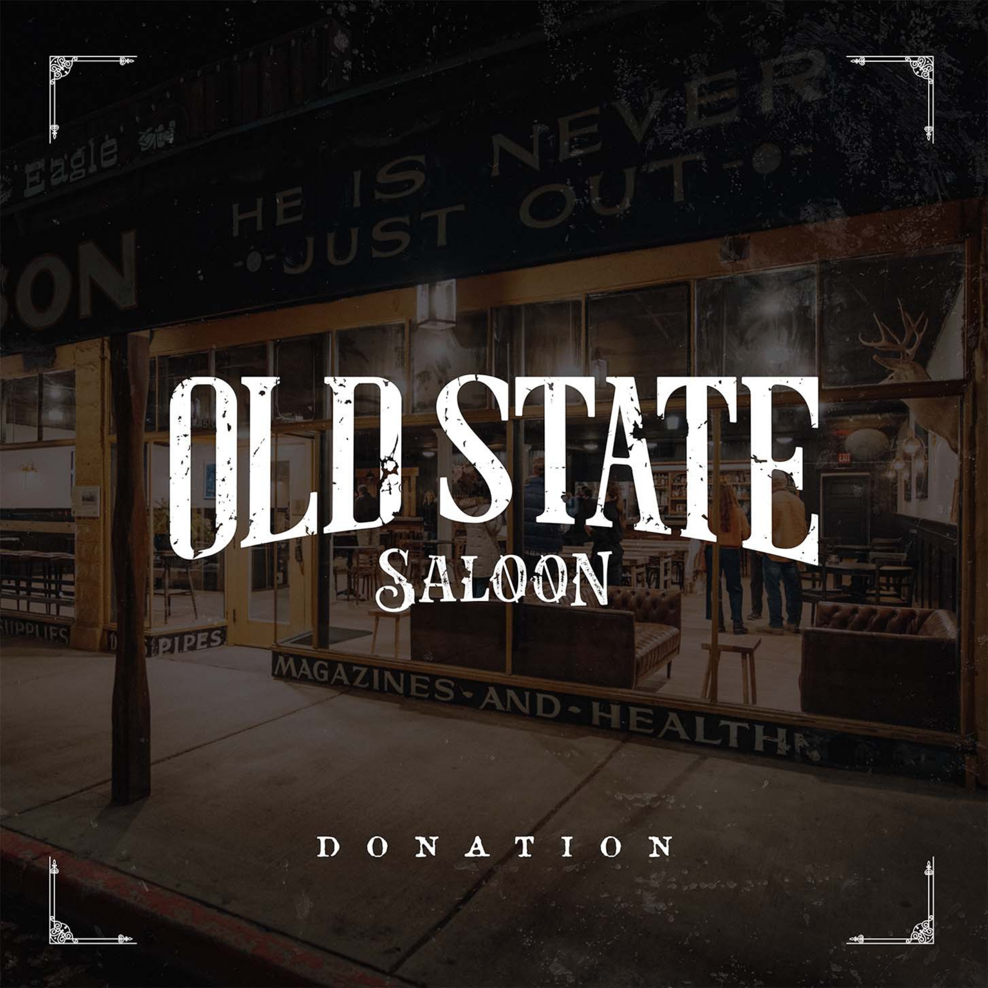 Support Old State Saloon