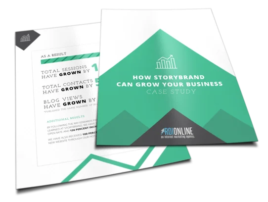 Case study document titled "How StoryBrand Can Grow Your Business" featuring ROI Online branding, showcasing growth metrics like total sessions, contacts, and blog views.
