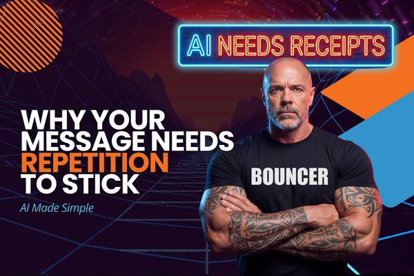 Why Your Message Needs Repetition to Stick