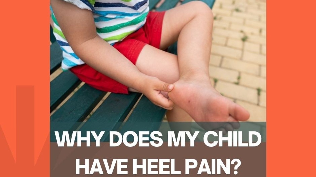 why-does-my-child-have-heel-pain